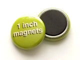 1 inch Custom MAGNETS - 25 Promos Image, Art or Logo save date party favors shower wedding gifts family reunion flair stocking stuffer-Art Altered
