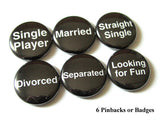 Relationship Status Button Pins bachelorette Party shower favors single married dating straight divorce gifts geek magnets novelty hostess-Art Altered