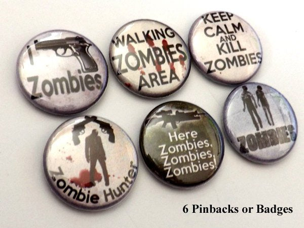 Zombie badges button pins hunter keep calm kill goth macabre halloween party favors gift stocking stuffer novelty flair magnets-Art Altered